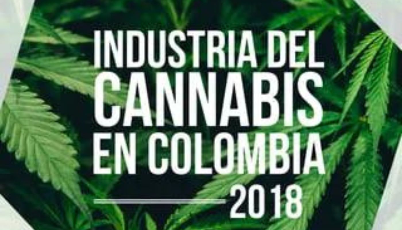 INDUSTRIA DEL CANNABIS 2018 EN COLOMBIA