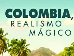 Colombia Realismo Mágico 