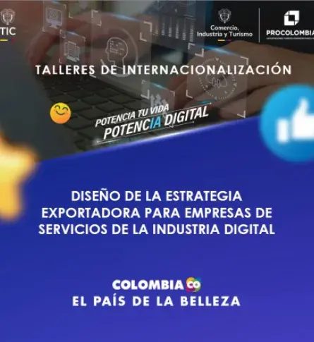 Fortalezca su estrategia exportadora en los talleres de Internacionalización para empresas de servicios de la Industria Digital