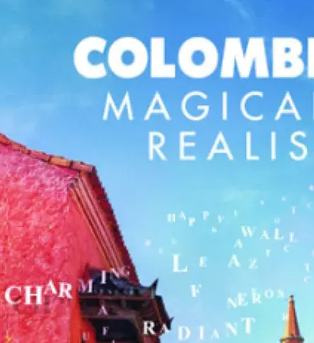 "Colombia, Magical Realism"